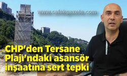 CHP'den Tersane Plajı'ndaki asansör inşaatına sert tepki