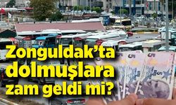 Zonguldak'ta Dolmuşlara zam geldi mi?