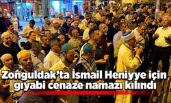 Zonguldak’ta İsmail Haniyye için gıyabi cenaze namazı kılındı