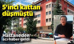 5'inci kattan düşmüştü, hastaneden acı haber geldi