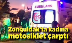 Zonguldak'ta kadına motosiklet çarptı