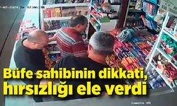 Büfe sahibinin dikkati, hırsızlığı ele verdi