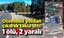 Otomobil yoldan çıkarak takla attı: 1 ölü, 2 yaralı