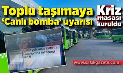 Toplu taşımaya "Canlı bomba" uyarısı: Kriz masası kuruldu