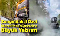 Zonguldak İl Özel İdaresi'nden Devrek'e Büyük Yatırım