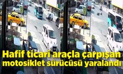 Hafif ticari araçla çarpışan motosiklet sürücüsü yaralandı