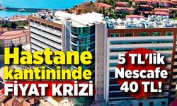 Hastane kantininde fiyat krizi: 5 TL'lik Nescafe 40 TL!