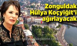 Zonguldak Hülya Koçyiğit’i ağırlayacak