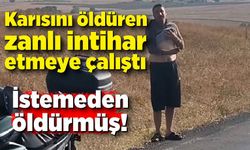 Karısını öldüren zanlı intihar etmeye çalıştı