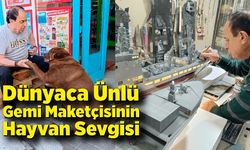 Dünyaca ünlü gemi maketçisinin hayvan sevgisi