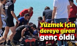 Yüzmek için dereye giren genç öldü