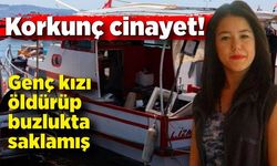 Korkunç cinayet: Kadının cesedini teknedeki buzlukta saklamış