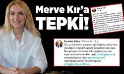 Merve Kır'a partililerden tepki!