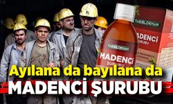 Ayılana da bayılana da madenci şurubu