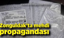 Zonguldak’ta mehdi propagandası