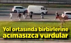 Yol ortasında birbirlerine acımasızca vurdular