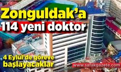 Zonguldak’ta 114 yeni doktor geliyor