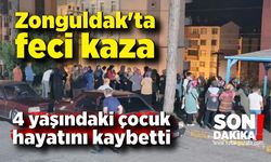 Zonguldak'ta feci kaza: 4 yaşındaki çocuk hayatını kaybetti