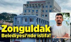 Zonguldak Belediyesi'nde istifa!