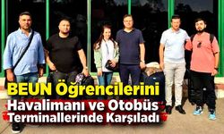 BEUN Öğrencilerini Havalimanı ve Otobüs Terminallerinde Karşıladı