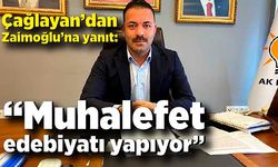 Çağlayan’dan Zaimoğlu’na yanıt: “Muhalefet edebiyatı yapıyor”