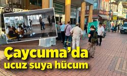 Çaycuma’da  ucuz suya hücum