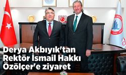 Derya Akbıyık'tan Rektör İsmail Hakkı Özölçer'e ziyaret