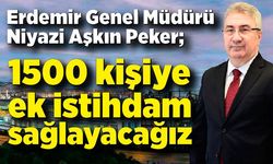 Erdemir 1500 kişiye ek istihdam sağlayacak