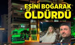 Boşanma aşamasındaki eşini boğarak öldürdü