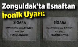 Zonguldak'ta Esnaftan İronik Uyarı: "İzmaritleri yere atınız”