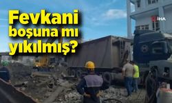 Fevkani boşuna mı yıkılmış?