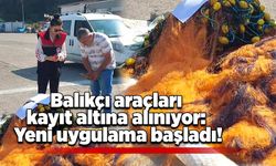 Balıkçı araçları kayıt altına alınıyor: Yeni uygulama başladı!