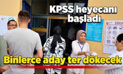 KPSS heyecanı başladı: Binlerce aday ter dökecek