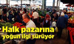 Halk pazarına yoğun ilgi sürüyor; İşte halk pazarında fiyatlar