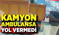 Ambulansa yol vermeyen kamyona 690 lira ceza kesildi