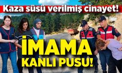 İmamı öldürüp kaza süsü verdiler!