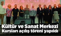 Kültür ve Sanat Merkezi Kursları açılış töreni yapıldı