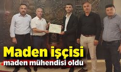 Maden işçisi, maden mühendisi oldu