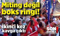 Miting değil boks ringi; İkinci kez kavga çıktı