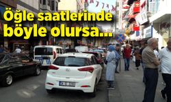 Öğle saatlerinde böyle olursa…