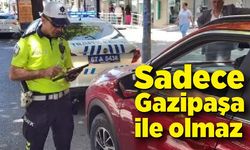 Sadece Gazipaşa ile olmaz