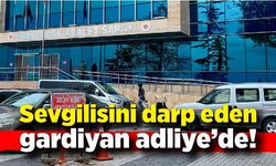 Gardiyan sevgilini darp edip polise mukavemette bulundu; O gardiyan adliye'de