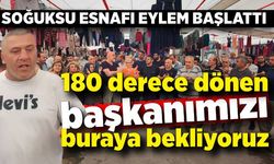 Soğuksu esnafı eylem başlattı; Şirin gözüküp, 180 derece dönen başkanımızı bekliyoruz