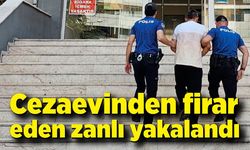 Cezaevinden firar eden zanlı yakalandı