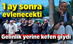 1 ay sonra evlenecekti: Gelinlik yerine kefen giydi