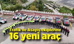 Trafik ve Asayiş ekiplerine  16 yeni araç