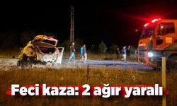 Feci kaza: 2 ağır yaralı