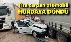 Tıra çarpan otomobil hurdaya döndü: Sürücü ağır yaralı