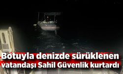 Botuyla denizde sürüklenen vatandaşı Sahil Güvenlik kurtardı