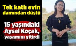 Evin damından düşen Aysel, öldü